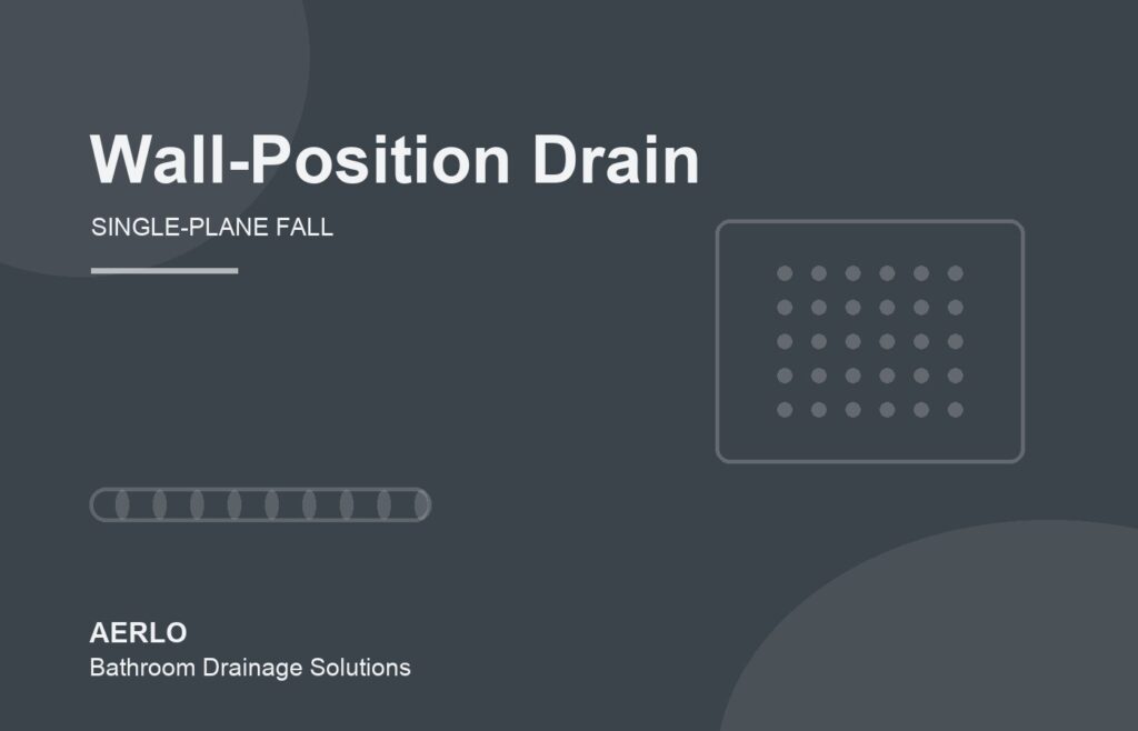Wall-position linear shower drain with single-plane fall