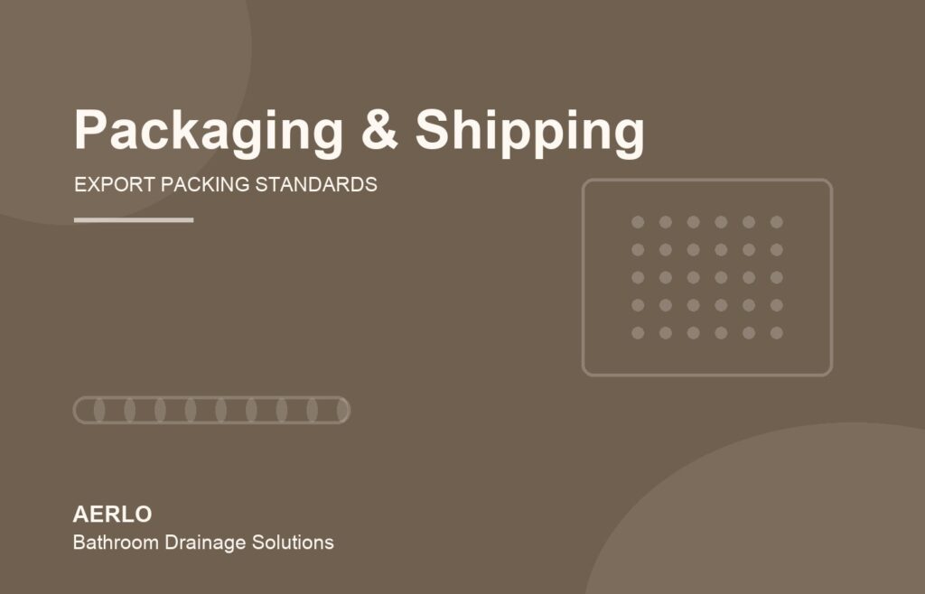Export packaging and shipping standards for AERLO orders